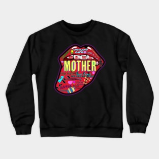 Mother mouth art Crewneck Sweatshirt